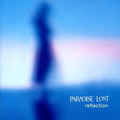 Paradise Lost: "Reflection" – 1998